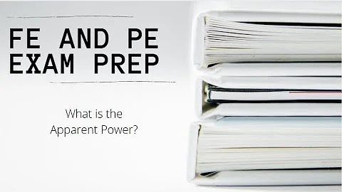 FE and PE Exam | What is Apparent Power?