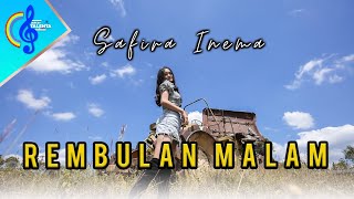 REMBULAN MALAM - SAFIRA INEMA(official Music Video)|korbankan diri dalam ilusi..DJ full bass