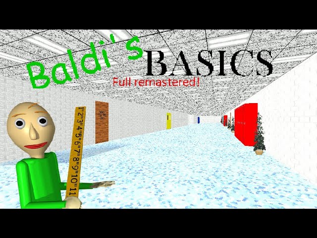Baldi's basics full remastered by Daniilsuperx