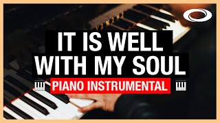 Video thumbnail of "It Is Well With My Soul - Piano Instrumental | Hymn"