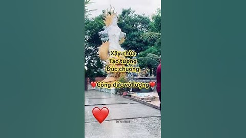 Xây chùa tạc tượng đúc chuông #adidaphat  #fypシ゚ #pogoda #chua