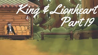 King & Lionheart || Part 19