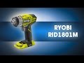 Импакт.  Аккумуляторный шуруповерт Ryobi ONE+ RID1801M