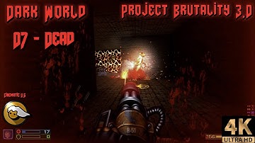 Project Brutality - Dark World - 07 - Dead #Reshade