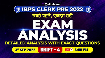 IBPS Clerk Exam Analysis 2022 | Shift - 4 (3 September 2022) | Memory Based Questions & Good Attempt