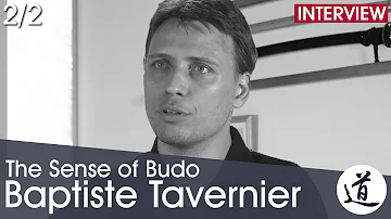 Baptiste Tavernier - Jukendo, Budo & The Relevance of Martial Arts Today [Interview Part 2/2]