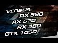 Radeon RX 580 vs RX 570 vs RX 480 vs GeForce GTX 1060 - сравнение видеокарт в играх