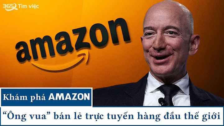 Amazon thị trường bán lẻ truyền thống đã lỗi thời năm 2024