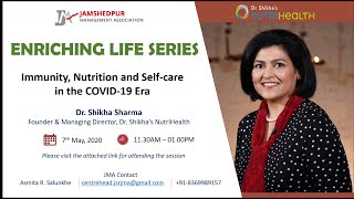 JMA Enriching Life Series: Immunity, Nutrition & Self-care in the COVID-19 Era by Dr. Shikha Sharma screenshot 3