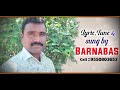 Jeevinchu Chunnanu na Yesayya || Latest Telugu Christian Song 2020 || #BarnabasOfficial #Barnabas Mp3 Song