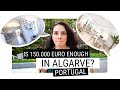 BUDGET FOR BUYING A HOUSE in ALGARVE PORTUGAL 🏡 IS 150.000 EURO ENOUGH? 🇵🇹