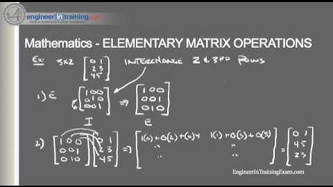 Elementary Matrix Operations Part 1 - Engineer In Training FE EIT Review