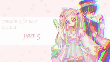 Something For Your M.I.N.D [Multifandom MEP !CLOSED!] [23/23 Taken]