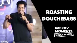 Sugar Sammy | Roasting douchebags