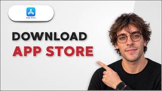 How to Download App Store [2026 Full Guide]