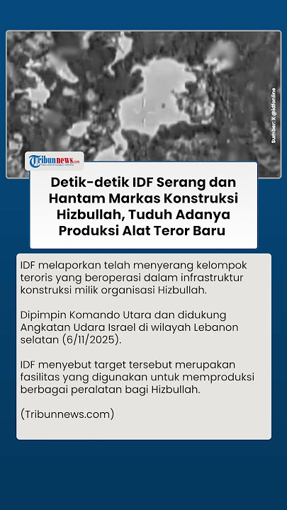 Israel Bom Situs Konstruksi Hizbullah di Wilayah Lebanon Selatan, Sebut Ada Produksi Alat Baru