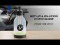 How to Set Up Your V+ Premium Foam Sprayer
