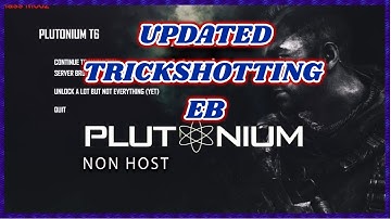 BO2 Plutonium Non Host Hack (Trickshotting EB)[Bannable]