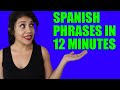 55 Spanish Phrases in 12 Minutes