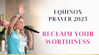 Equinox-Solar Eclipse | Self-Sabotage Ends When You Embrace Your Divine Worth | Prayer with Kaia Ra