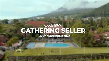 HIGHLIGHT VIDEO CUDDLEME SELLER GATHERING 2022 - EVENT DOCUMENTATION