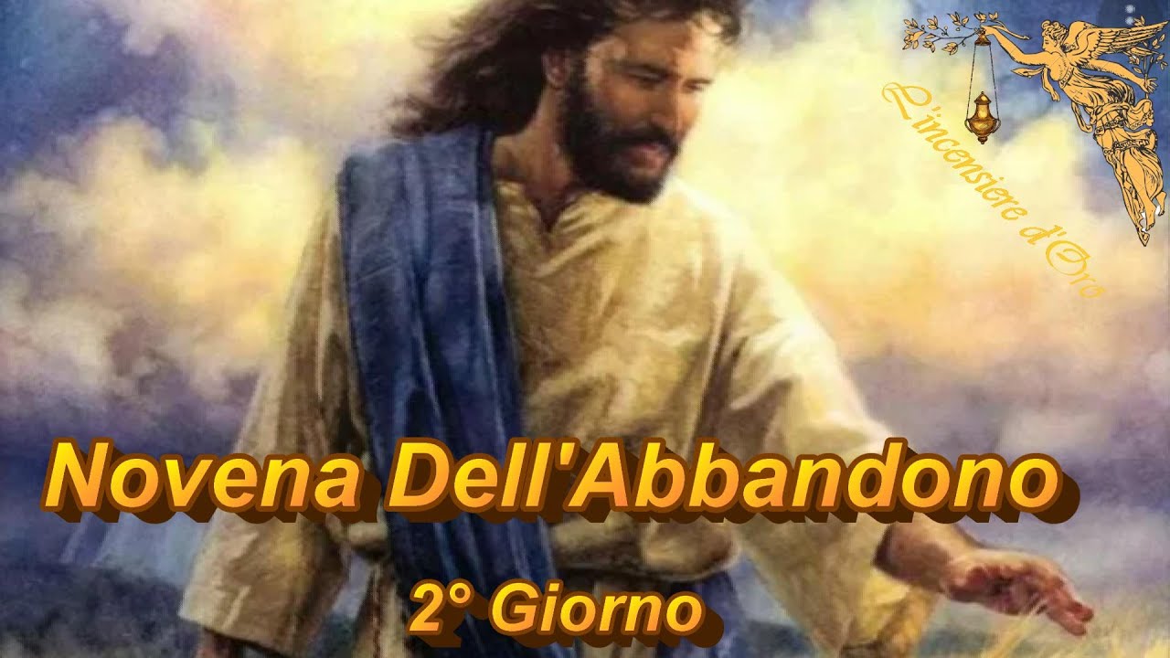 Novena Dell'abbandono 2° Giorno 🙏🙏🙏💖 - YouTube