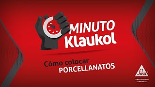 #MinutoKlaukol ⏱️ Descubrí cómo colocar porcellanatos