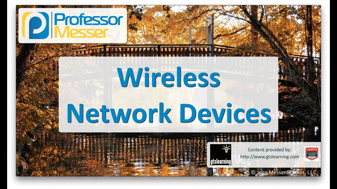 Wireless Network Devices - CompTIA Network+ N10-006 - 2.7