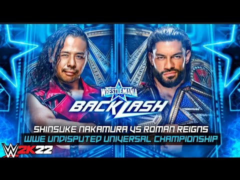 رومان رينز ضد شينسكي ناكامورا علي اللقب الموحد في رسلمانيا باكلاش Wwe2k22