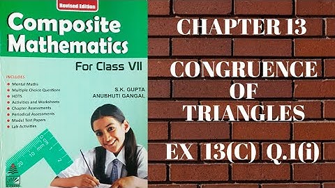std 7 || exe 13(C) || Q.1(i) || congruence of triangles || composite mathematics || s.chand