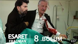 Esaret 8. Bölüm fragmanı!