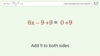 Solve (9(2x-3))/3=0: Linear Equation Video Solution | Tiger Algebra