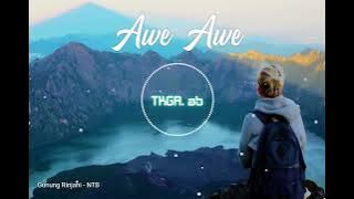 AWE AWE remix | Lagu Acara terbaru 2022 / Viral Tiktok