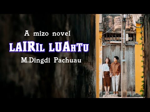 LAIRIL LUAHTU | Compile - 1|  M Dingdi