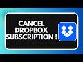 How to Cancel Dropbox Subscription 2026 !