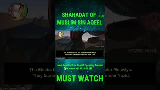 Muslim Bin Aqeel - Lonely Warrior | Martyrdom | 9 Zilhajj | Imam Hussain | Shahadat | YouTube Shorts