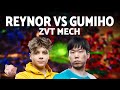 GUMIHO vs REYNOR'S Anti Mech Clinic