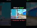 Clutch or Camp💀#pubgmobile #shorts #ytshorts #bgmi #pubg