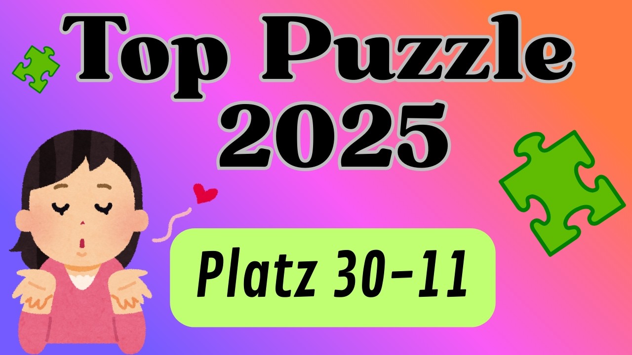 Die besten Puzzle aus dem letzten Jahr!  Platz 30-11  *Ravensburger *CherryPazzi *Trefl *Magnolia