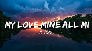 Mitski - Моя любовь, моя, вся моя | 30 минут расслабляющей музыки