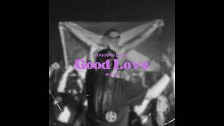 Hannah Laing feat. RoRo - Good Love - (Stutter Techno Remix)