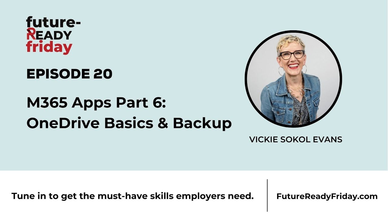 FRF Ep. 20 M365 Apps Part 6: OneDrive Basics & Backup