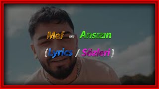 MEF - Ansızın (Lyrics/Sözleri) Resimi