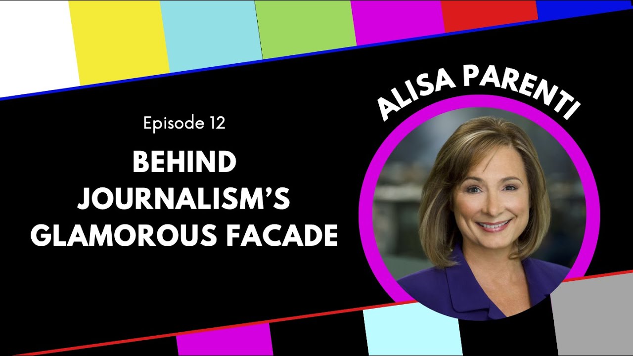 Behind Journalism’s Glamorous Facade with Bloomberg News’s Alisa Parenti