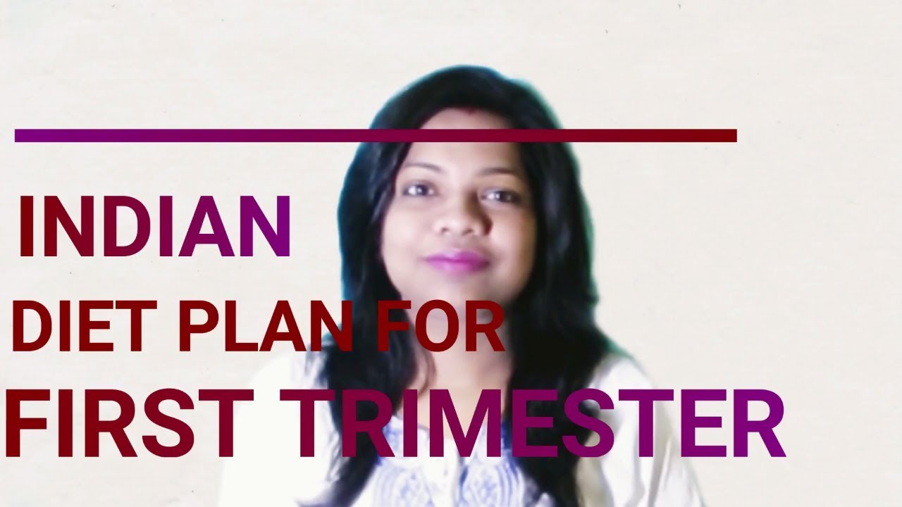 Diet Plan For First Trimester Of Pregnancy Indian Diet Plan YouTube diet-plan-for-first-trimester-of-pregnancy-indian-diet-plan-youtube