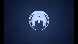 We are Anonymous Song