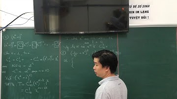 Đại số 11-Chương 2 Tổ hợp, xác suất -Buổi 9-Nhị thức Newton