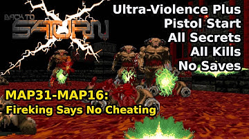 Doom II: BTSX E2 - MAP31-MAP16: Fireking Says No Cheating (Ultra-Violence Plus 100%)