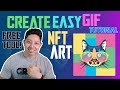 NFT ART - Create EASY FREE GIF ART with this SIMPLE ONLINE TOOL! TUTORIAL inside!