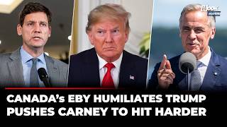 ‘The Only Way to Deal With…’: Eby Calls Trump a ‘Thug,’ Wants Carney to Hit Back Even Harder The Only Way Forward Brian Cook